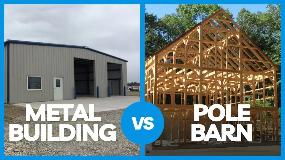pole barn vs steel building